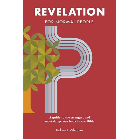 Revelation for Normal People - by  Robyn J Whitaker (Paperback) - image 1 of 1