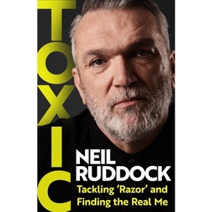 Toxic - by  Neil Ruddock (Hardcover) - 1 of 1