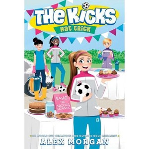 Hat Trick - (Kicks) by  Alex Morgan (Paperback) - 1 of 1