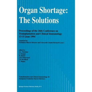 Organ Shortage: The Solutions - (Sociology of the Sciences) by  J L Touraine & Jean-Louis Touraine (Hardcover) - 1 of 1