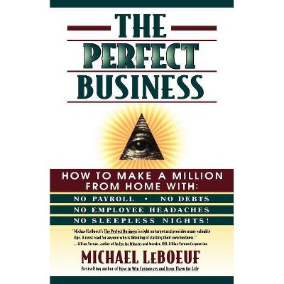 The Perfect Business - by  Michael LeBoeuf (Paperback)