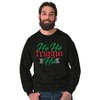 Funny Christmas Ho Ho Friggin Ho Sweatshirt for Men or Women Brisco Brands - 3 of 4