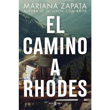 El Camino a Rhodes / All Rhodes Lead Here - by  Mariana Zapata (Paperback)
