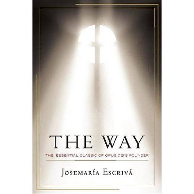 The Way - by  Josemaria Escriva (Paperback)