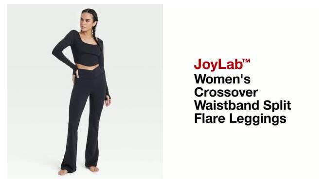 Women's Crossover Waistband Split Flare Leggings - JoyLab™, 2 of 7, play video