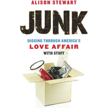 Junk - by  Alison Stewart (Paperback)