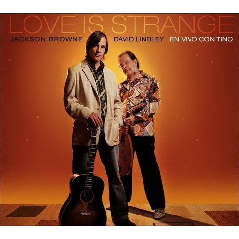 Jackson Browne & David Lindley - Love Is Strange (CD) - image 1 of 1