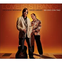 Jackson Browne & David Lindley - Love Is Strange (CD)