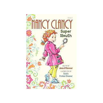 Nancy Clancy, Super Sleuth  Fancy Nancy Chapter Books - by Jane O'Connor