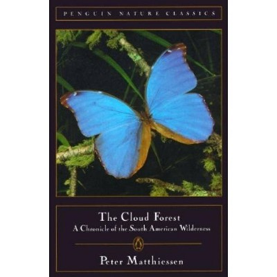 Cloud Forest - (Classic, Nature, Penguin) by  Peter Matthiessen (Paperback)