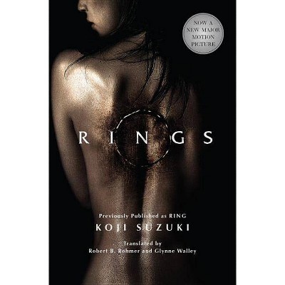 Rings - (Ring Trilogy) by  Koji Suzuki (Paperback)