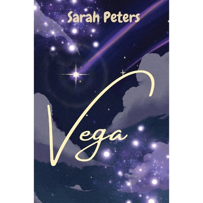 Vega - by  Sarah Peters (Paperback)
