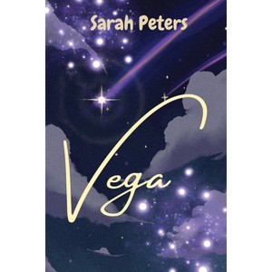 Vega - by  Sarah Peters (Paperback) - 1 of 1