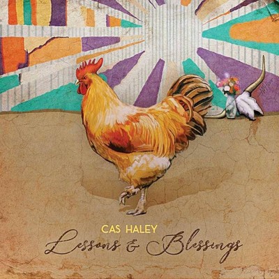 Cas Haley - Lessons & Blessings (LP) (Vinyl)