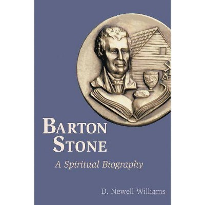 Barton Stone - by  D Newell Williams (Paperback)