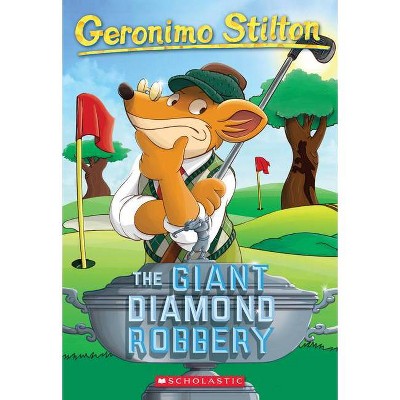 The Giant Diamond Robbery (Geronimo Stilton #44), 44 - (Paperback)