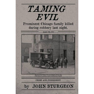 Taming Evil - (Levee District) by  John Sturgeon (Paperback)