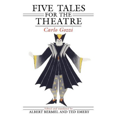 Five Tales for the Theatre - Annotated by  Carlo Gozzi (Paperback)