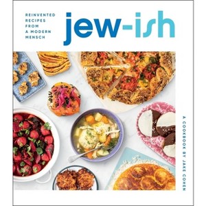 Jew-Ish: A Cookbook - by  Jake Cohen (Hardcover) - 1 of 1