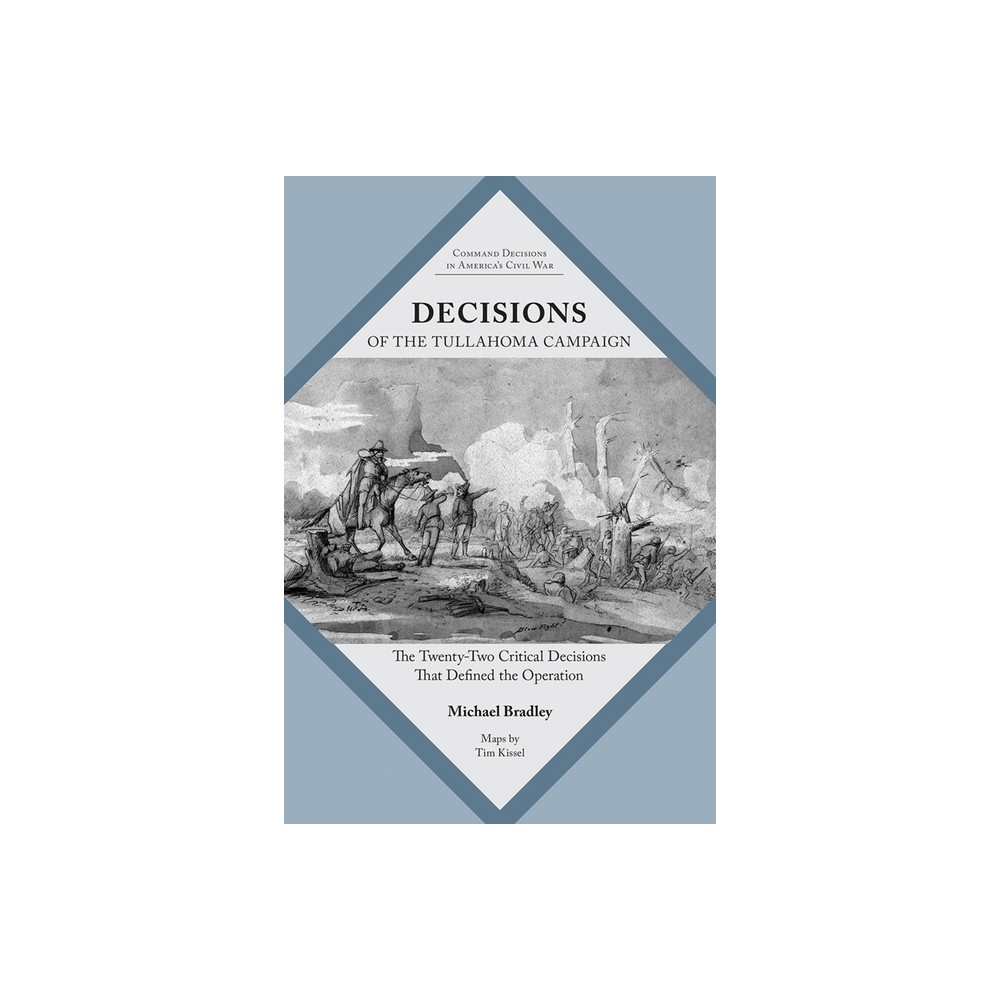 ISBN 9781621905660 product image for Decisions of the Tullahoma Campaign - (Command Decisions in America's Civil War) | upcitemdb.com