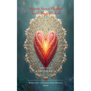 Vulnerable Voices of My Heart - by  Divyani Rai (Paperback) - 1 of 1
