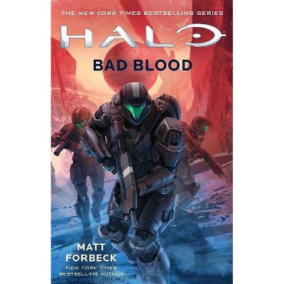 Halo: Bad Blood, 23 - by  Matt Forbeck (Paperback)