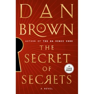 The Secret of Secrets - Large Print by  Dan Brown (Paperback) - 1 of 1