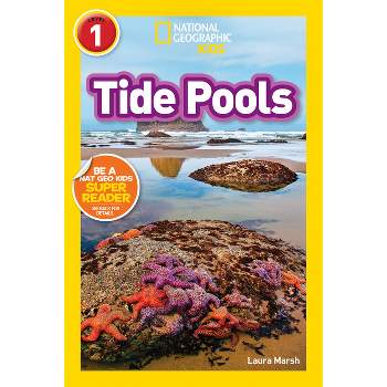 National Geographic Readers: Tide Pools (L1) - by  Laura Marsh (Paperback)