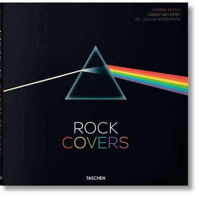 Rock Covers - by  Robbie Busch & Jonathan Kirby (Hardcover)