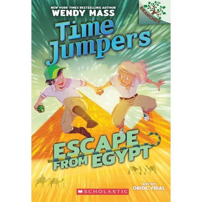 Escape from Egypt: A Branches Book (Time Jumpers #2), 2 - by  Wendy Mass (Paperback)