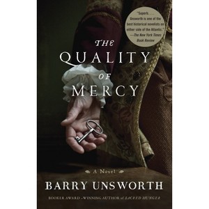 The Quality of Mercy - by  Barry Unsworth (Paperback) - 1 of 1