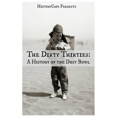 The Dirty Thirties - by  Brinkley Howard (Paperback)