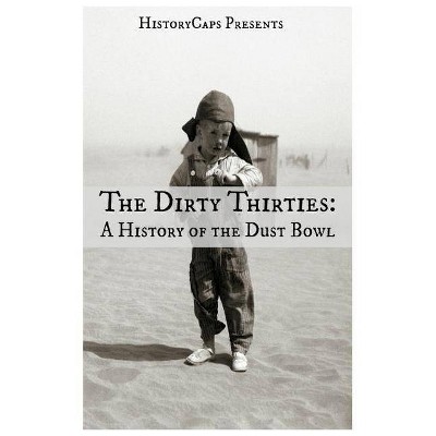 The Dirty Thirties - by  Brinkley Howard (Paperback)