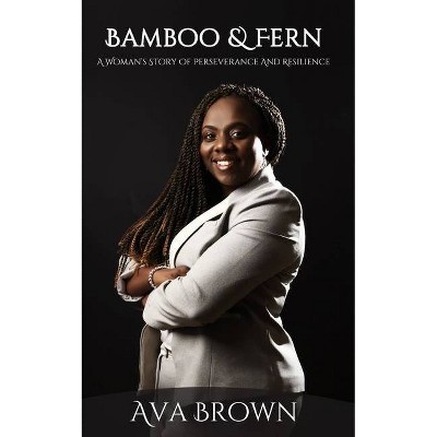 Bamboo and Fern - Large Print by  Ava Eagle Brown (Paperback)