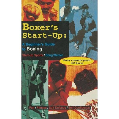 Boxer's Start-Up - (Start-Up Sports) by  Doug Werner (Paperback)