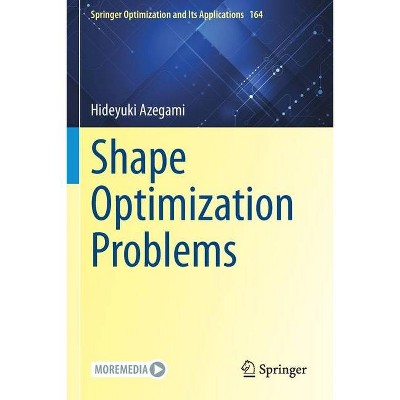 Shape Optimization Problems - by  Hideyuki Azegami (Paperback)