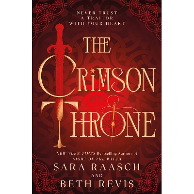The Crimson Throne - (Spy and Guardian) by  Sara Raasch & Beth Revis (Hardcover)