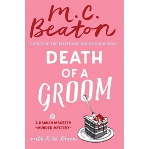 Death of a Groom - by  M C Beaton (Hardcover) - 1 of 1