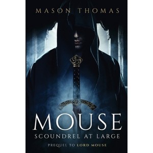 Mouse - by  Mason Thomas (Paperback) - 1 of 1