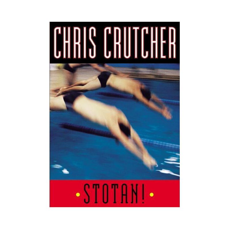 Stotan! - by  Chris Crutcher (Paperback), 1 of 2