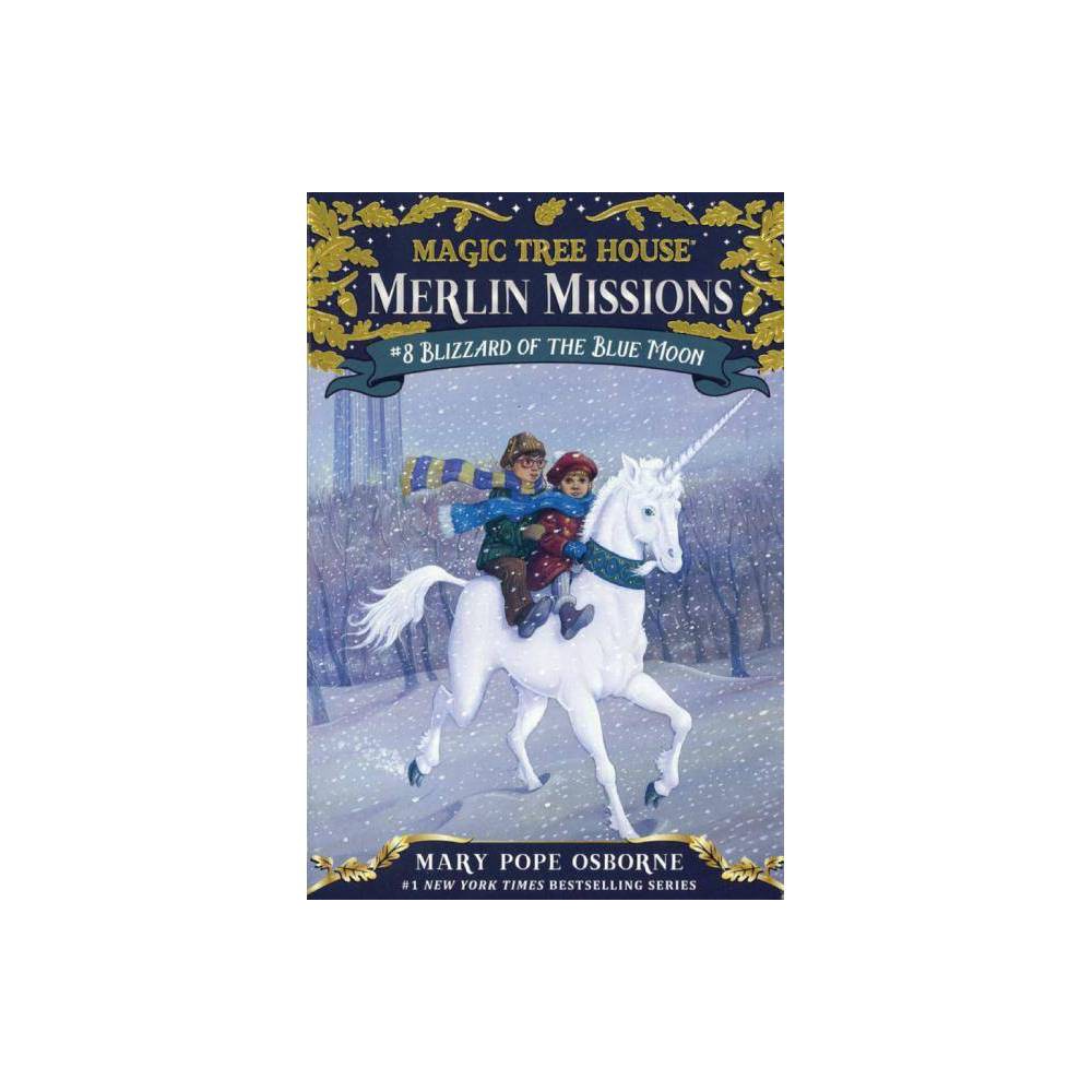 Blizzard of the Blue Moon - (Magic Tree House) by Mary Pope Osborne (Hardcover) was $14.79 now $8.59 (42.0% off)