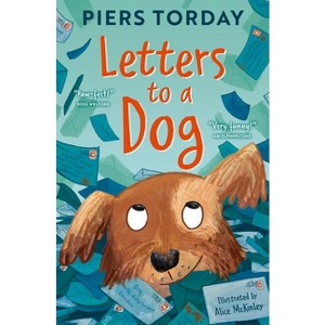 Letters to a Dog - by  Piers Torday (Paperback) - 1 of 1