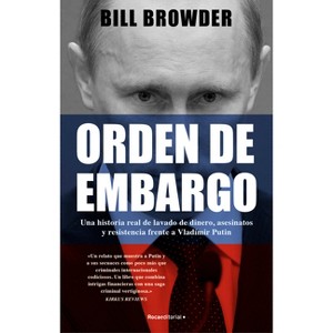 Orden de Embargo: Una Historia Real de Lavado de Dinero, Asesinatos Y Resistencia Frente a Vladimir Putín / Freezing Order: A True Story of Money - 1 of 1