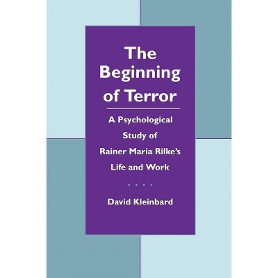 The Beginning of Terror - (Literature and Psychoanalysis) by  David Kleinbard (Paperback)