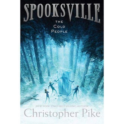 The Cold People, 5 - (Spooksville) by  Christopher Pike (Paperback)