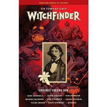 Witchfinder Omnibus Volume 1 - by  Mike Mignola & John Arcudi & Maura McHugh & Kim Newman (Paperback)
