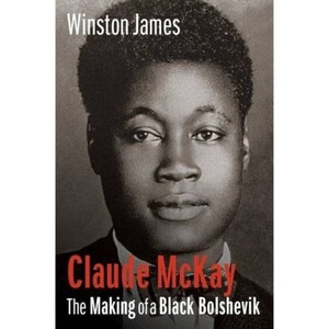 Claude McKay - by Winston James - 1 of 1