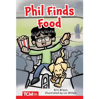 Phil Finds Food - (Decodable Books: Read & Succeed) by  Eric Braun (Paperback)