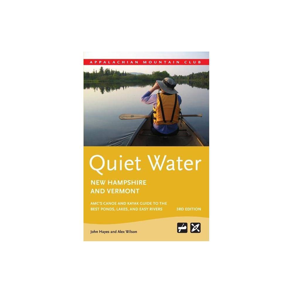 ISBN 9781934028353 product image for Quiet Water New Hampshire and Vermont - 3rd Edition by John Hayes & Alex Wilson  | upcitemdb.com