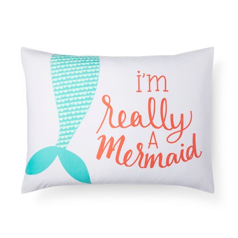 I M Really A Mermaid Pillowcase Standard White Pillowfort